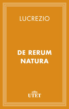 De Rerum Natura Di Lucrezio Liberacittadinanza